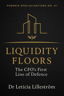 Liquidity Floors: The CFO’s First Line of Defence