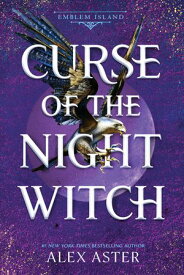 Curse of the Night Witch【電子書籍】[ Alex Aster ]