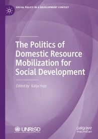 The Politics of Domestic Resource Mobilization for Social Development【電子書籍】