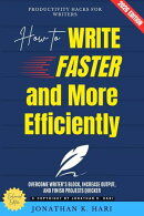How to Write Faster and More Efficiently: