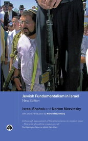 Jewish Fundamentalism in Israel【電子書籍】[ Israel Shahak ]