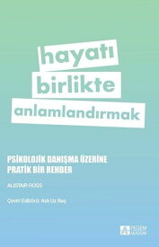 Hayat? Birlikte Anlamland?rmak【電子書籍】[ Kolektif ]