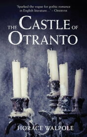 The Castle of Otranto【電子書籍】[ Horace Walpole ]