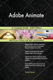 Adobe Animate A Complete Guide - 2020 Edition【電子書籍】[ Gerardus Blokdyk ]