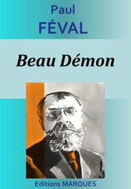 Beau D?mon【電子書籍】[ Paul F?val ]