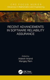 Recent Advancements in Software Reliability Assurance【電子書籍】