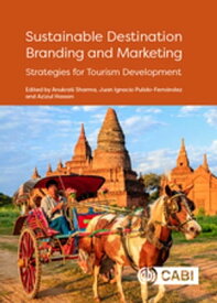 Sustainable Destination Branding and Marketing Strategies for Tourism Development【電子書籍】[ Andy Heyes ]