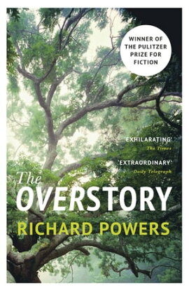 楽天kobo電子書籍ストア The Overstory Winner Of The Pulitzer Prize For Fiction Richard Powers
