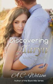 Discovering Taryn Levi & Taryn, #1【電子書籍】[ A.C. Wilson ]