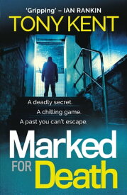 Marked for Death A Richard and Judy Book Club Pick (Dempsey/Devlin Book 2)【電子書籍】[ Tony Kent ]