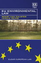 EU Environmental Law【電子書籍】[ Geert Van Calster ] ランキングお取り寄せ