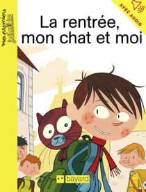 La rentr?e, mon chat et moi【電子書籍】[ Marie-H?l?ne DELVAL ]
