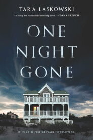 One Night Gone A Novel【電子書籍】[ Tara Laskowski ]