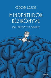 Mindentud?k k?zik?nyve【電子書籍】[ ?dor Lajos ]