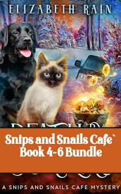 Snips and Snails Cafe` Book 4-6 Bundle【電子書籍】[ Elizabeth Rain ]