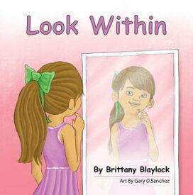 Look Within【電子書籍】[ BRITTANY BLAYLOCK ]