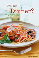 What's for Dinner?