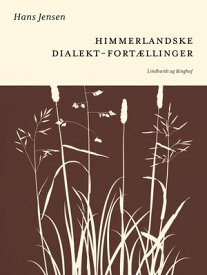 Himmerlandske dialekt-fort?llinger【電子書籍】[ Hans Jensen ]