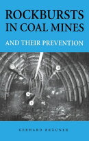 Rockbursts in Coal Mines and Their Prevention