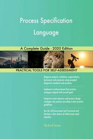 Process Specification Language A Complete Guide - 2020 Edition【電子書籍】[ Gerardus Blokdyk ]