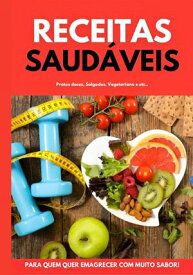 Receitas Saud?veis【電子書籍】[ Bira Melo ]