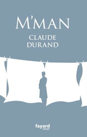 M'man【電子書籍】[ Claude Durand ]