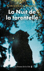La Nuit de la Tarentelle【電子書籍】[ Christiana Moreau ]