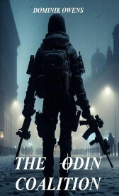 The Odin Coalition【電子書籍】[ DOMINIK OWENS ]