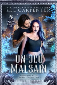 Un jeu malsain La Reine des damn?s【電子書籍】[ Kel Carpenter ]