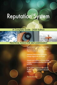 Reputation System A Complete Guide - 2020 Edition【電子書籍】[ Gerardus Blokdyk ]
