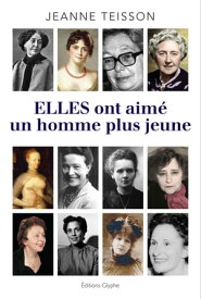 Elles ont aim? un homme plus jeune R?cits de vies【電子書籍】[ Jeanne Teisson ]