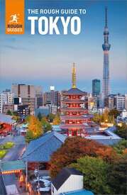 The Rough Guide to Tokyo: Travel Guide eBook【電子書籍】[ Rough Guides ]