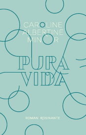Pura Vida【電子書籍】[ Caroline Albertine Minor ]