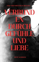 Verbunden durch Gefühle und Liebe