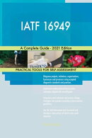 IATF 16949 A Complete Guide - 2021 Edition