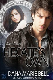 Hecate's Own Heart's Desire, #2【電子書籍】[ Dana Marie Bell ]