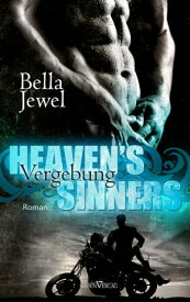 Heaven's Sinners - Vergebung【電子書籍】[ Bella Jewel ]
