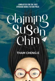 Claiming Susan Chin【電子書籍】[ Tham Cheng-E ]