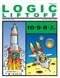 Logic Liftoff Grades 4-6【電子書籍】[ Bonnie L. Risby ]