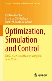 Optimization, Simulation and Control ICOSC 2022, Ulaanbaatar, Mongolia, June 20?22【電子書籍】