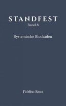 STANDFEST Band 8 - Systemische Blockaden