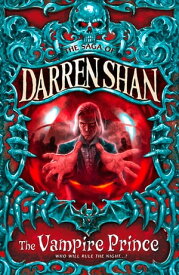 The Vampire Prince (The Saga of Darren Shan, Book 6)【電子書籍】[ Darren Shan ]