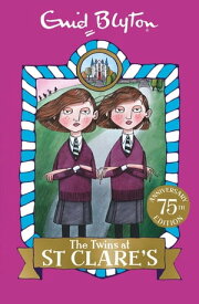 The Twins at St Clare's Book 1【電子書籍】[ Enid Blyton ]