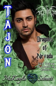 Tajon Dragons of Nevada, #2【電子書籍】[ McKayla Schutt ]