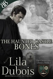 Bones The Haunted Castle【電子書籍】[ Lila Dubois ]
