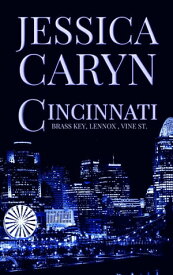 Cincinnati 4-5, Brass Key, Lennox, Vine St. Cincinnati Collection, #2【電子書籍】[ Jessica Caryn ]
