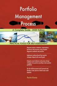 Portfolio Management Process A Complete Guide - 2020 Edition【電子書籍】[ Gerardus Blokdyk ]