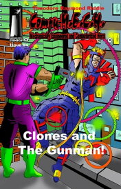 Compu-M.EC.H. Quarterly Clones and The Gunman!【電子書籍】[ Theodore Raymond Riddle ]