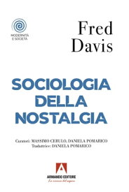 Sociologia della nostalgia【電子書籍】[ Fred Davis ]