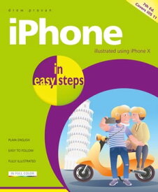 iPhone in easy steps, 7th edition Covers iPhone X and iOS 11【電子書籍】[ Drew Provan ]